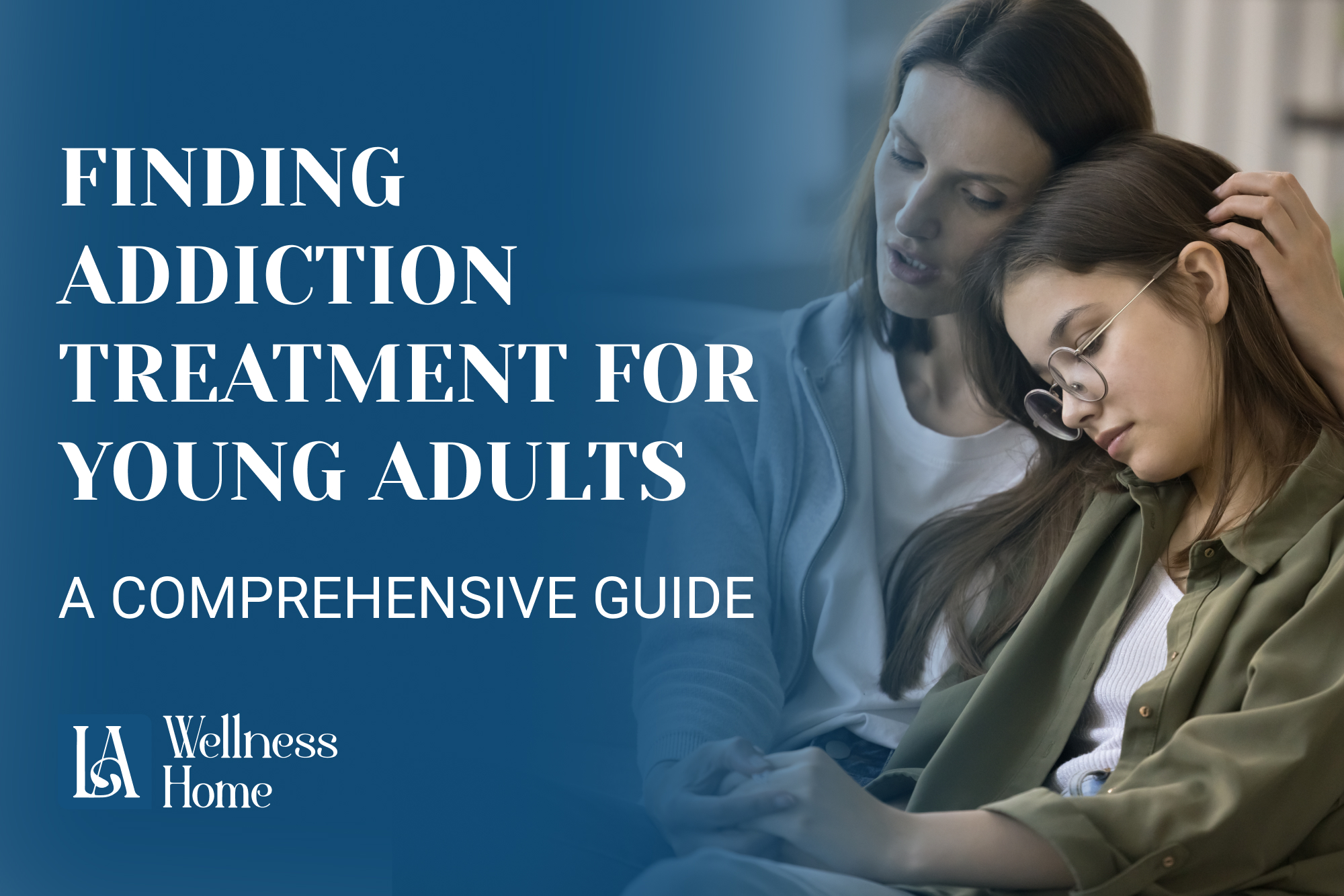Finding-Addiction-Treatment-for-Young-Adults_A-Comprehensive-Guide.jpg